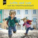 Lotta und Luis und die Osterfreundschaft Audiobook
