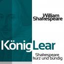 [German] - König Lear: Shakespeare kurz und bündig Audiobook