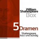 [German] - William Shakespeare: 5 Dramen: Shakespeare kurz und bündig Audiobook