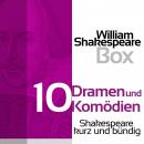 [German] - William Shakespeare Box: Zehn Dramen und Komödien: Shakespeare kurz und bündig Audiobook
