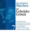 [German] - Der gestiefelte Kater: Die schönsten Märchen der Gebrüder Grimm 7: Der gestiefelte Kater, Audiobook