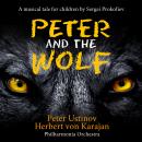 Peter and the Wolf: A musical tale for children by Sergei Prokofiev Audiobook
