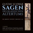 [German] - Die Sagen des klassischen Altertums: 3. Band, 1. Buch: Die letzten Tantaliden Audiobook