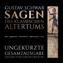 [German] - Gustav Schwab: Sagen des klassischen Altertums - Ungekürzte Gesamtausgabe: Herakles, Ödip Audiobook