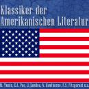 [German] - Klassiker der amerikanischen Literatur: Die größte Box aller Zeiten mit Mark Twain, Edgar Allan Poe, Herman Melville, Nathaniel Hawthorne, F. Scott Fitzgerald u.v.m. Audiobook