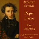 [German] - Alexander Puschkin: Pique Dame: Eine Erzählung. Ungekürzt gelesen. Audiobook