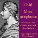 [German] - Ovid: Metamorphosen: Griechische und römische Mythologie in 15 Büchern. Audiobook