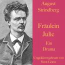 August Strindberg: Fräulein Julie: Eine Tragödie - ungekürzt gelesen. Audiobook