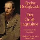 [German] - Fjodor Dostojewski: Der Großinquisitor: Eine phantastische Geschichte Audiobook