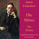 Anton Tschechow: Die Möwe: Ein Drama. Ungekürzt gelesen. Audiobook