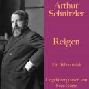 Arthur Schnitzler: Reigen: Ein Bühnenstück. Ungekürzt gelesen Audiobook