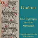 Gudrun: Ein Heldenepos aus dem Mittelalter Audiobook