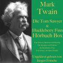 Mark Twain: Die Tom Sawyer & Huckleberry Finn Hörbuch Box: Tom Sawyers Abenteuer und Streiche, Die A Audiobook