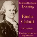 Gotthold Ephraim Lessing: Emilia Galotti: Ein Trauerspiel. Ungekürzt gelesen. Audiobook