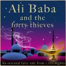 Ali Baba and the forty thieves: An oriental fairy tale from 1,001 nights Audiobook