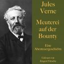 Jules Verne: Meuterei auf der Bounty: Eine Abenteuergeschichte Audiobook