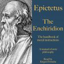 Epictetus: The Enchiridion – The handbook of moral instructions: A manual of stoic philosophy Audiobook