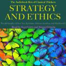 Strategy and Ethics: The audiobook box of classical thinkers: The philosophy of Sun Tzu, Epictetus,  Audiobook