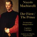 Niccolò Machiavelli: Der Fürst / The Prince: Zweisprachige / Bilingual Edition. Ungekürzt / Unabridg Audiobook
