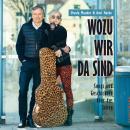 [German] - Wozu wir da sind: Songs und Geschichten über das Leben Audiobook