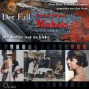 [German] - Der Koffer war zu klein - Der Fall Patrick Herbert Mahon Audiobook