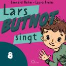 [German] - Lars BUTNOT singt Audiobook