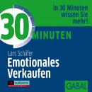 30 Minuten Emotionales Verkaufen Audiobook
