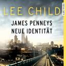 James Penneys neue Identität - Eine Jack-Reacher-Story Audiobook
