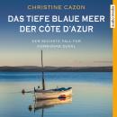 Das tiefe blaue Meer der Côte d'Azur: Der sechste Fall für Kommissar Duval Audiobook