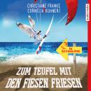 Zum Teufel mit den fiesen Friesen Audiobook
