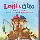 Lotti & Otto: Eine Geschichte über Jungssachen und Mädchenkram Audiobook