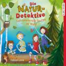 Die Natur-Detektive: Geheimnisvolle Spuren im Wald Audiobook