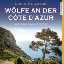 Wölfe an der Côte d'Azur: Kommissar Duval ermittelt Audiobook