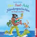 Drei-Fünf-Acht-Minutengeschichten für Piraten und Ritter Audiobook