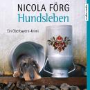 Hundsleben - Ein Oberbayern-Krimi Audiobook