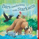 Bärs Geschichten vom Starksein Audiobook