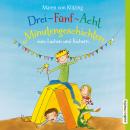 Drei-Fünf-Acht-Minutengeschichten zum Lachen und Kichern Audiobook