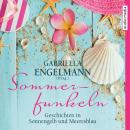 [German] - Sommerfunkeln. Geschichten in Sonnengelb und Meeresblau
