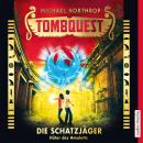 Tombquest - Die Schatzjäger. Hüter des Amuletts Audiobook
