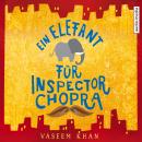 Ein Elefant für Inspector Chopra Audiobook