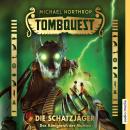 Tombquest - Die Schatzjäger. Das Königreich der Mumien Audiobook