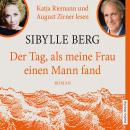 [German] - Der Tag, als meine Frau einen Mann fand Audiobook