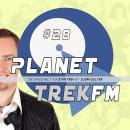 Planet Trek fm #28 - Die ganze Welt von Star Trek: Star Trek: Discovery 2.07: Fürchtet euch vor dem  Audiobook