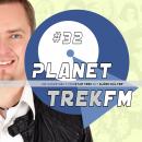 Planet Trek fm #32 - Die ganze Welt von Star Trek: Star Trek: Discovery 2.11 & 2.12: Telefonate mit  Audiobook