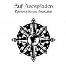 [German] - Das Schwarze Auge - Auf Avespfaden: Reiseberichte aus Aventurien Audiobook