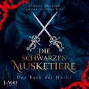 [German] - Die Schwarzen Musketiere: Das Buch der Nacht Audiobook