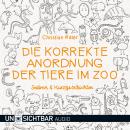[German] - Die korrekte Anordnung der Tiere im Zoo: Satieren und Kurzgeschichten Audiobook