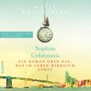 [German] - Sophias Geheimnis: Ein Roman über das, was im Leben wirklich zählt Audiobook