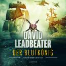 [German] - Der Blutkönig (Matt Drake Abenteuer 2): Thriller Audiobook
