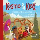 Kosmo & Klax. Freundschaftsgeschichten Audiobook